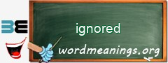 WordMeaning blackboard for ignored
